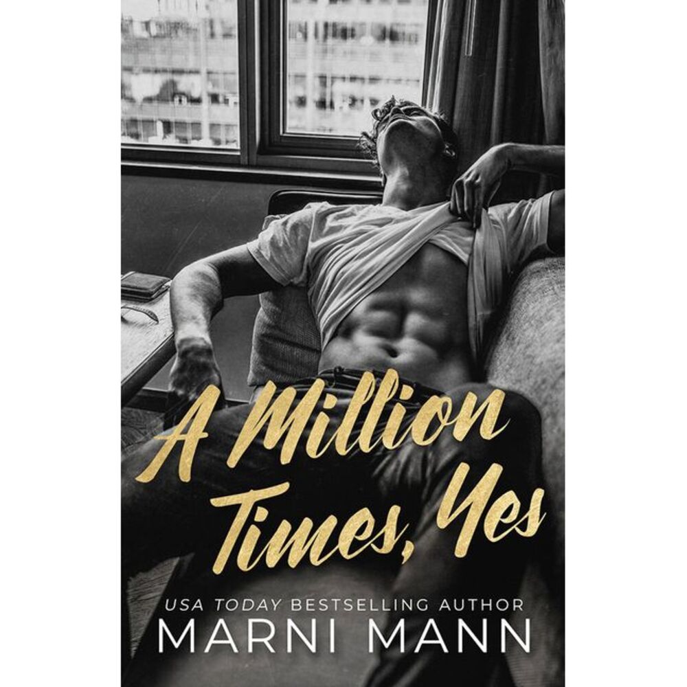 A Million Times, Yes -- Marni Mann